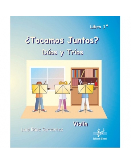 ¿Tocamos Juntos? Duos y Trios Libro 1º Violin