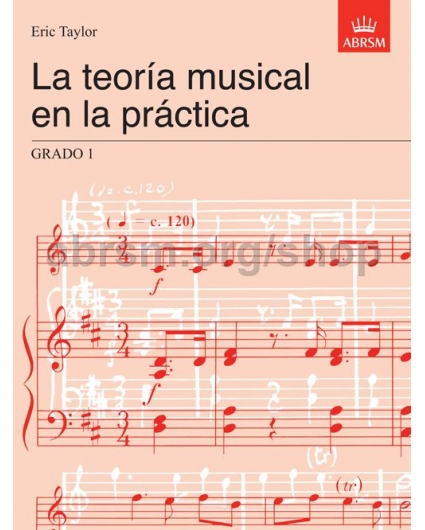 La Teoría Musical en la Práctica Grado 1