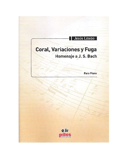 Coral, Variaciones y Fuga Homenaje a J.S Bach