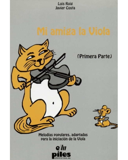 Mi Amiga la Viola. 1ª Parte