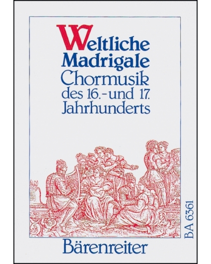 Weltliche Madrigale