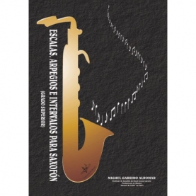 Escalas, Arpegios, Intervalos para Saxo. Grado Superior