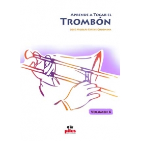 Aprende a Tocar el Trombón Volumen 6